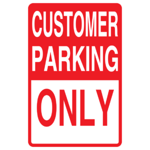 Stock Signs - Customer Parking Only